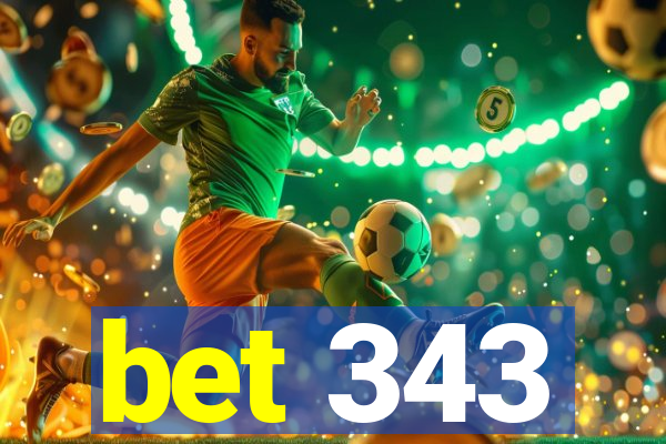 bet 343